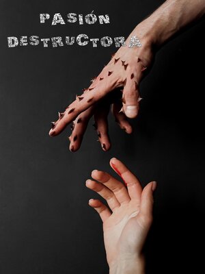 cover image of Pasión Destructora